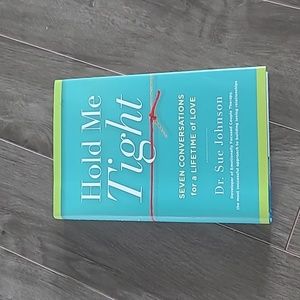 Hold Me Tight - by Dr. Sue Johnson